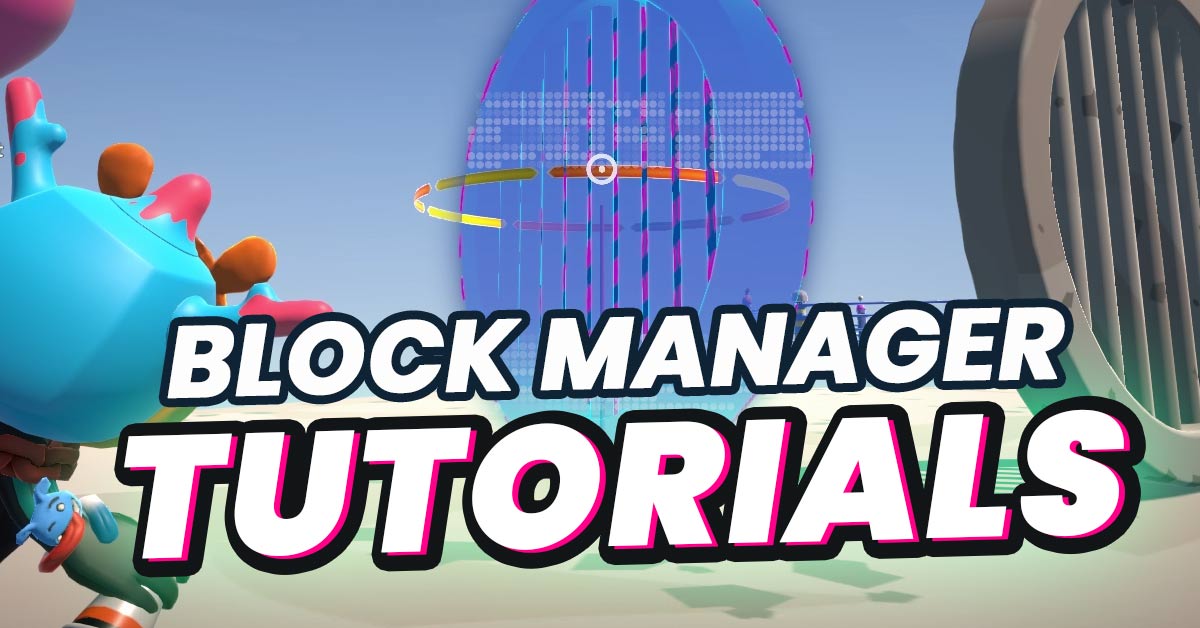 Block Manager tutorials
