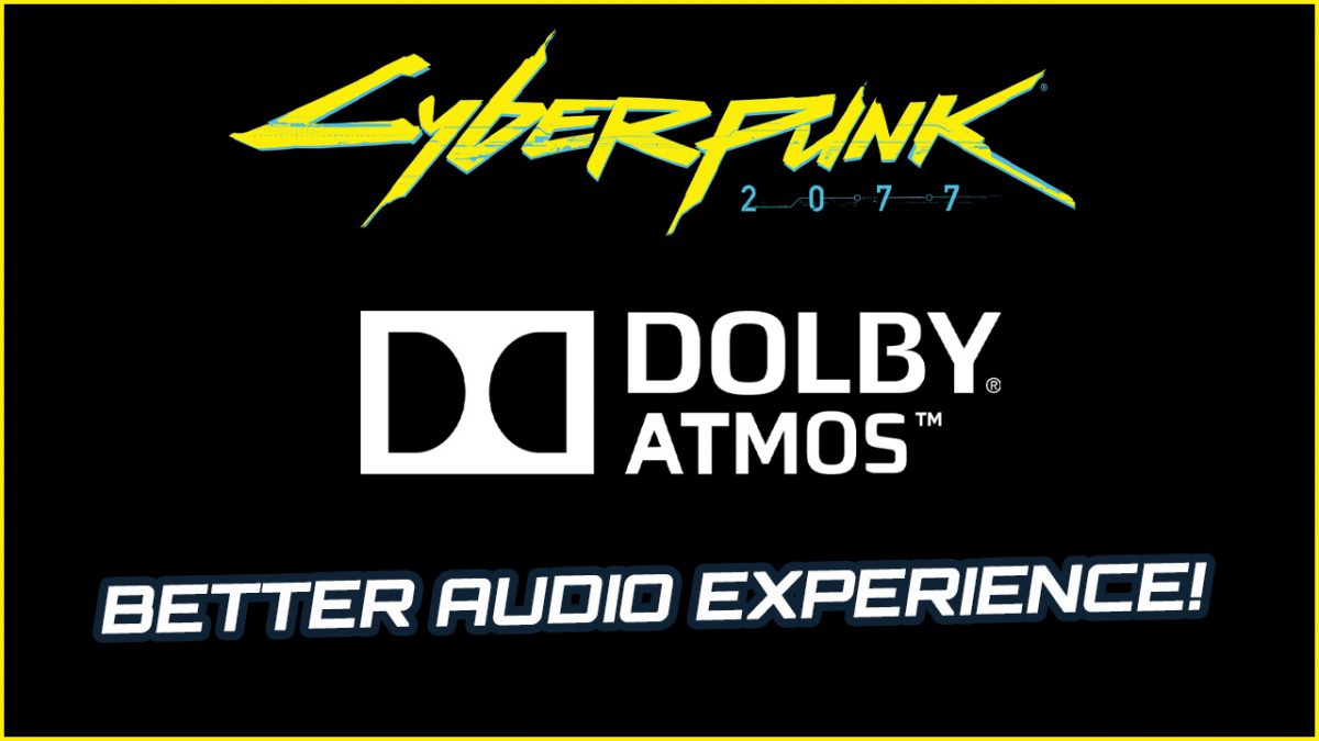 Cyberpunk 2077 Dolby Atmos